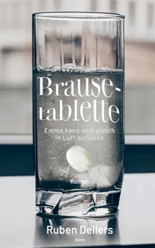 Paperback Brausetablette: Emma kann sich gleich in Luft auflösen [German] Book