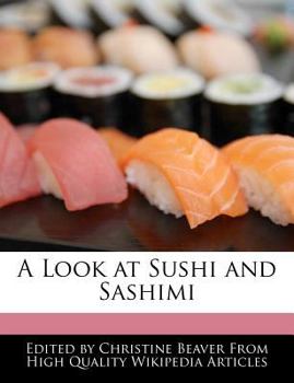 A Look at Sushi and Sashimi