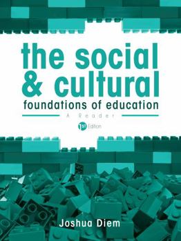 Paperback The Social and Cultural Foundations of Education: A Reader Book