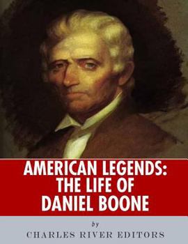 Paperback American Legends: The Life of Daniel Boone Book