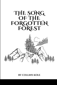 Paperback The Song of the Forgotten Forest Book