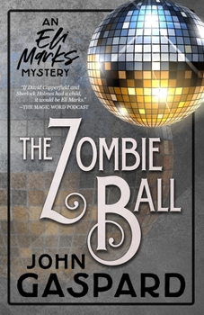 The Zombie Ball - Large Print Edition: An Eli Marks Mystery - Book #6 of the An Eli Marks Mystery
