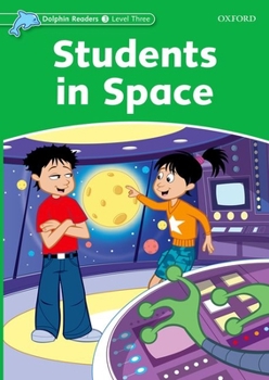 Paperback Dolphin Readers: Level 3: 525-Word Vocabularystudents in Space Book