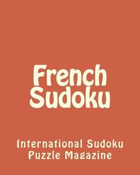 Paperback French Sudoku: From International Sudoku Puzzle Magazine Book