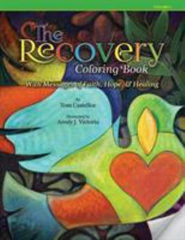 The Recovery Coloring Book: With Messages of Faith, Hope, & Healing