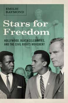 Hardcover Stars for Freedom: Hollywood, Black Celebrities, and the Civil Rights Movement Book