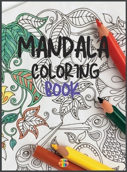 Hardcover Mandala Coloring Book: Stress Relieving Mandala Designs Book