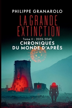 Paperback La grande extinction - tome 2 - Chroniques du monde d'après [French] Book