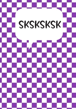 SKSKSKSK Journal: College Ruled Notebook and Journal