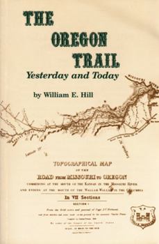 Paperback The Oregon Trail: Yesterday and Today Book