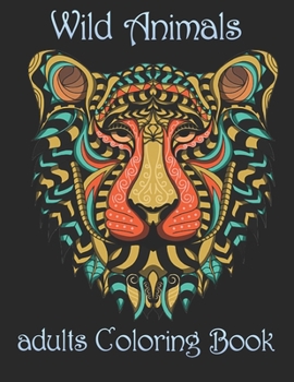 Paperback Wild Animals: adults Coloring Book