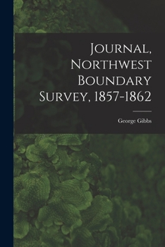 Paperback Journal, Northwest Boundary Survey, 1857-1862 Book