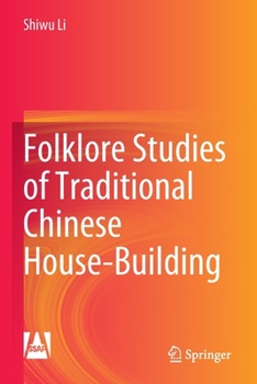 Paperback Folklore Studies of Traditional Chinese House-Building Book