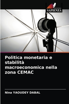 Paperback Politica monetaria e stabilità macroeconomica nella zona CEMAC [Italian] Book