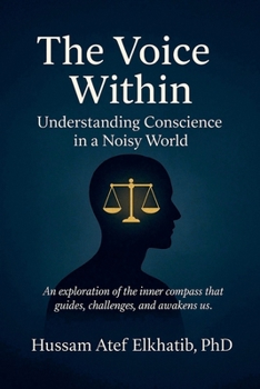 Paperback The Voice Within: Understanding Conscience in a Noisy World Book