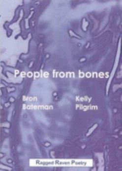 People From Bones: Poems