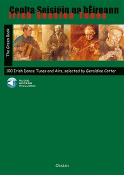 Paperback Irish Session Tunes - The Green Book: 100 Irish Dance Tunes and Airs Book