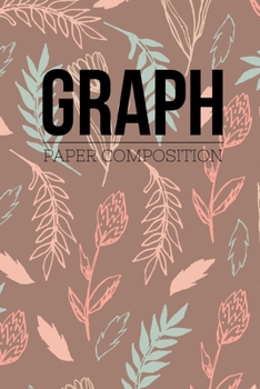 Graph Paper Composition: Graph Paper 6" x 9" Quad Ruled 4x4,Grid Paper for school student,office,kids Notebooks