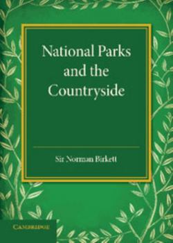 Paperback National Parks and the Countryside: The Rede Lecture 1945 Book