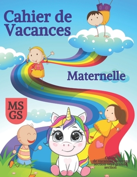 Paperback Cahier de vacances Moyenne Section vers Grande Section: Cahier de vacances MS vers GS, Cahier d'activités moyenne section [French] Book