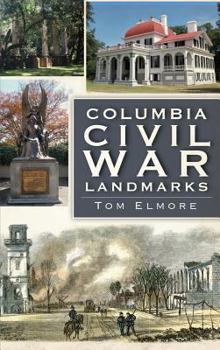 Hardcover Columbia Civil War Landmarks Book