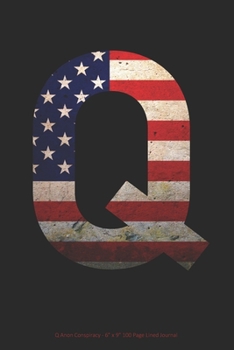 Paperback Q Anon Conspiracy: 6" x 9" 100 Page Lined Journal Book