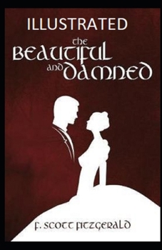 Paperback The Beautiful and the Damned Illustrated Book