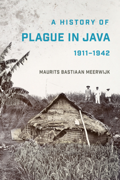 Paperback A History of Plague in Java, 1911-1942 Book