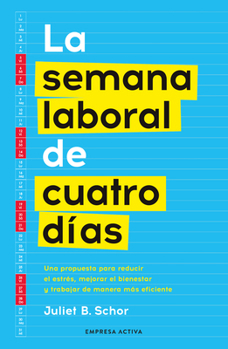La semana laboral de cuatro días (Spanish Edition)