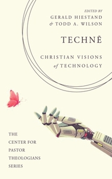 Paperback Technē: Christian Visions of Technology Book