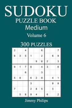 Paperback 300 Medium Sudoku Puzzle Book: Volume 6 Book