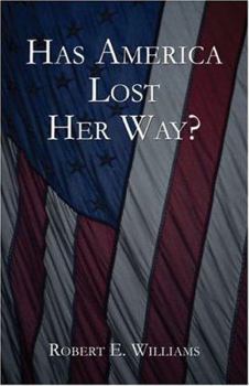 Paperback Has America Lost Her Way? Book