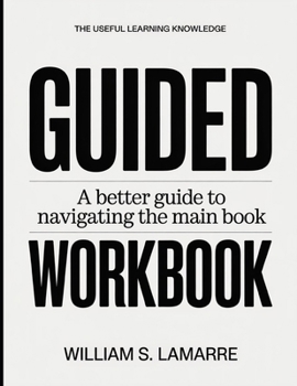 Paperback The Useful Learning Knowledge Guided: A Better Guide To Navigating The Main Book
