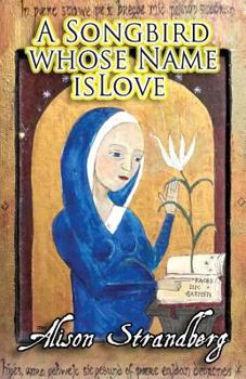 Paperback A Songbird whose Name is Love Book