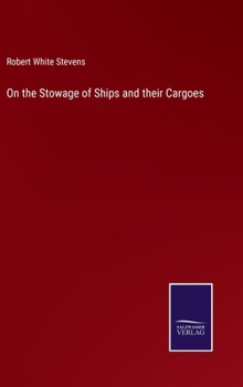 Hardcover On the Stowage of Ships and their Cargoes Book