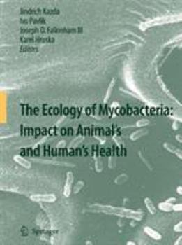 Paperback The Ecology of Mycobacteria: Impact on Animal's and Human's Health Book