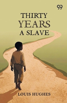 Paperback Thirty Years A Slave Book