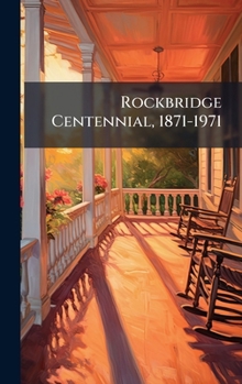 Hardcover Rockbridge Centennial, 1871-1971 Book