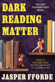 Dark Reading Matter (A Thursday Next Novel)