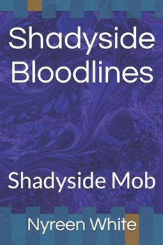 Paperback Shadyside Bloodlines: Shadyside Mob Book