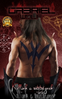 Kellünk a sötétségnek: Szabadság ura-verzió