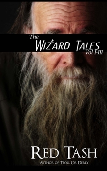 The Wizard Tales Vol I-III - Book  of the Wizard Tales