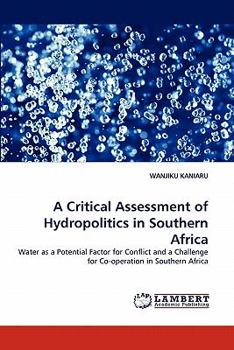 Paperback A Critical Assessment of Hydropolitics in Southern Africa Book