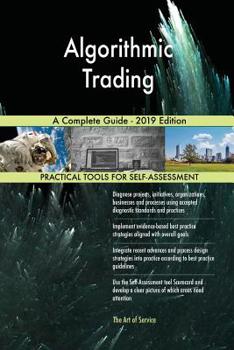 Paperback Algorithmic Trading A Complete Guide - 2019 Edition Book