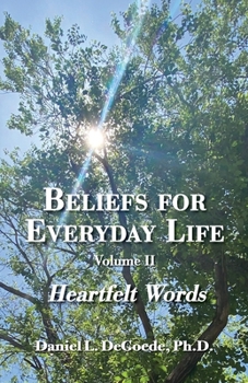 Paperback Beliefs for Everyday Life, Volume II, Heartfelt Words Book