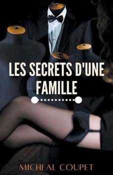 Paperback Les Secrets d'une Famille [French] Book