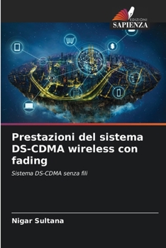 Paperback Prestazioni del sistema DS-CDMA wireless con fading [Italian] Book