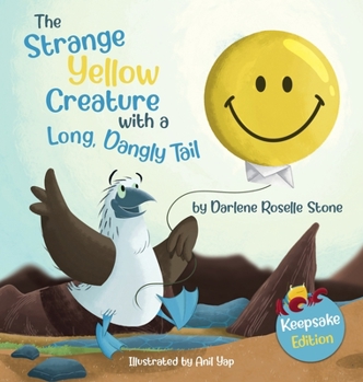 Hardcover The Strange Yellow Creature with a Long, Dangly Tail Book