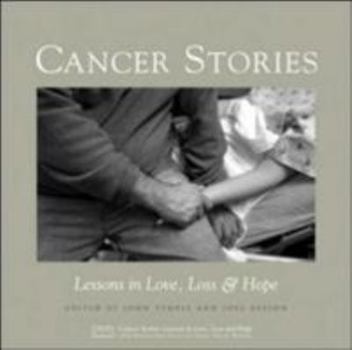 Hardcover Cancer Stories: Lessons in Love, Loss, and Hope Book