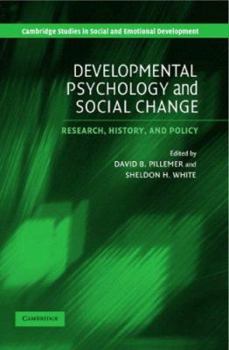 Developmental Psychology and Social Change: Research, History and Policy (Cambridge Studies in Social and Emotional Development) - Book  of the Cambridge Studies in Social and Emotional Development